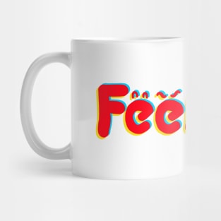 Feelings Mug